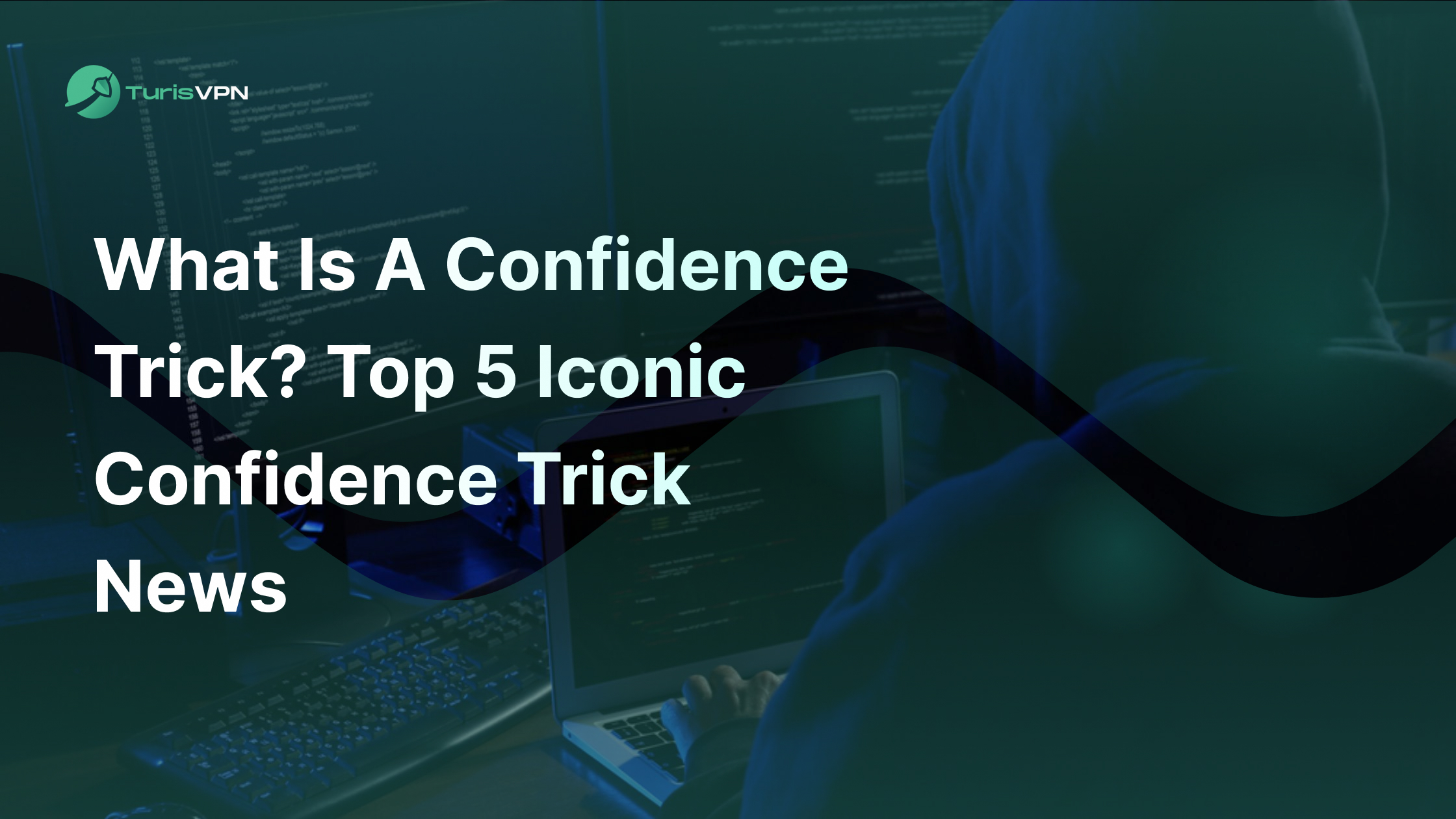 What Is A Confidence Trick? Top 5 Iconic Confidence Trick News