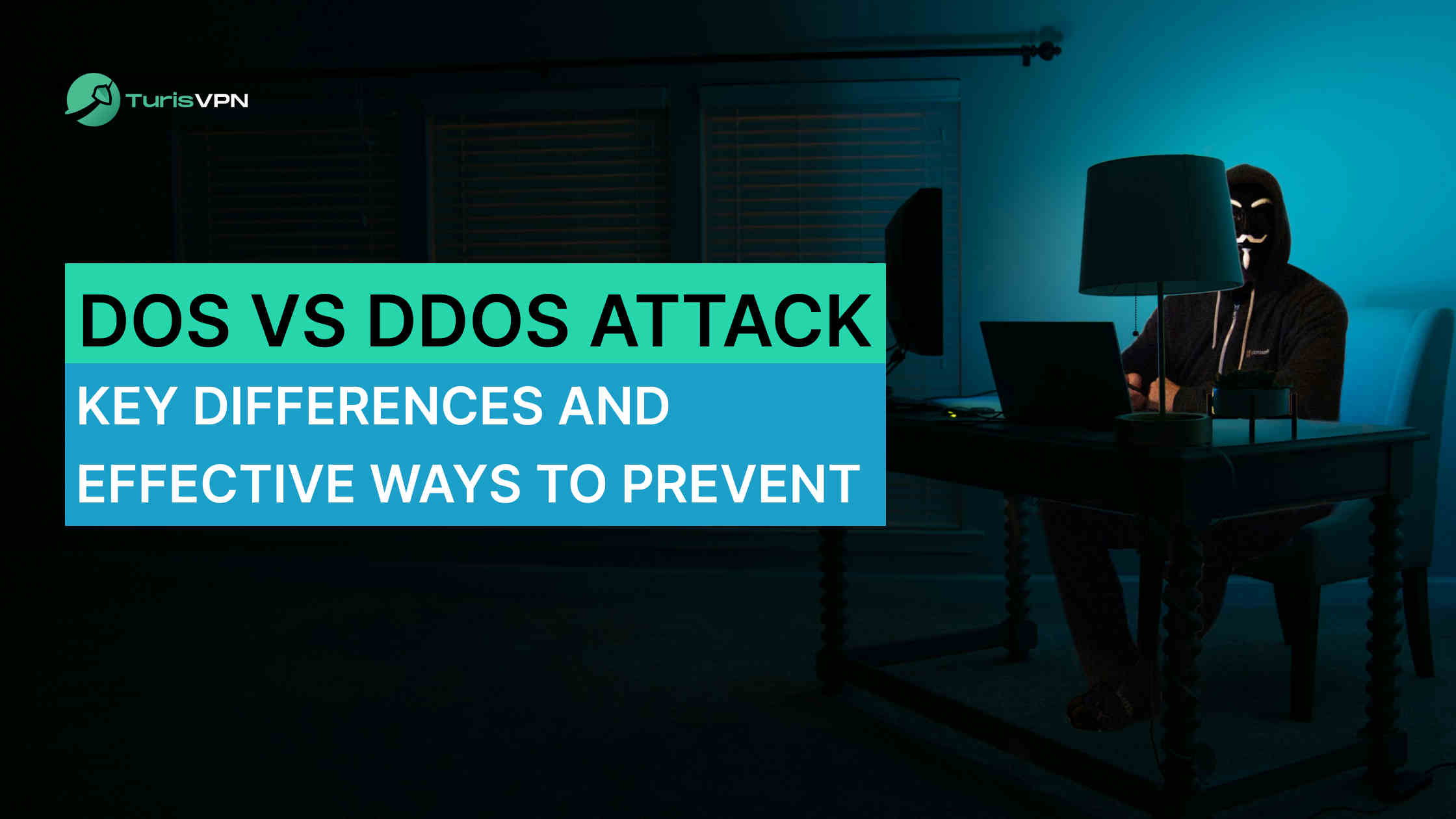 DoS Vs DDoS Attack: Key Differences and Effective Ways to Prevent It