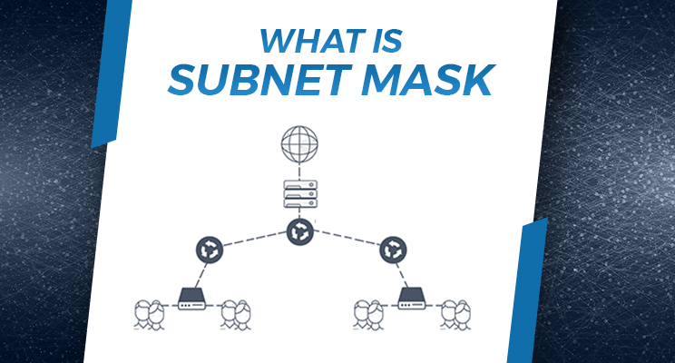 What Is a Subnet Mask