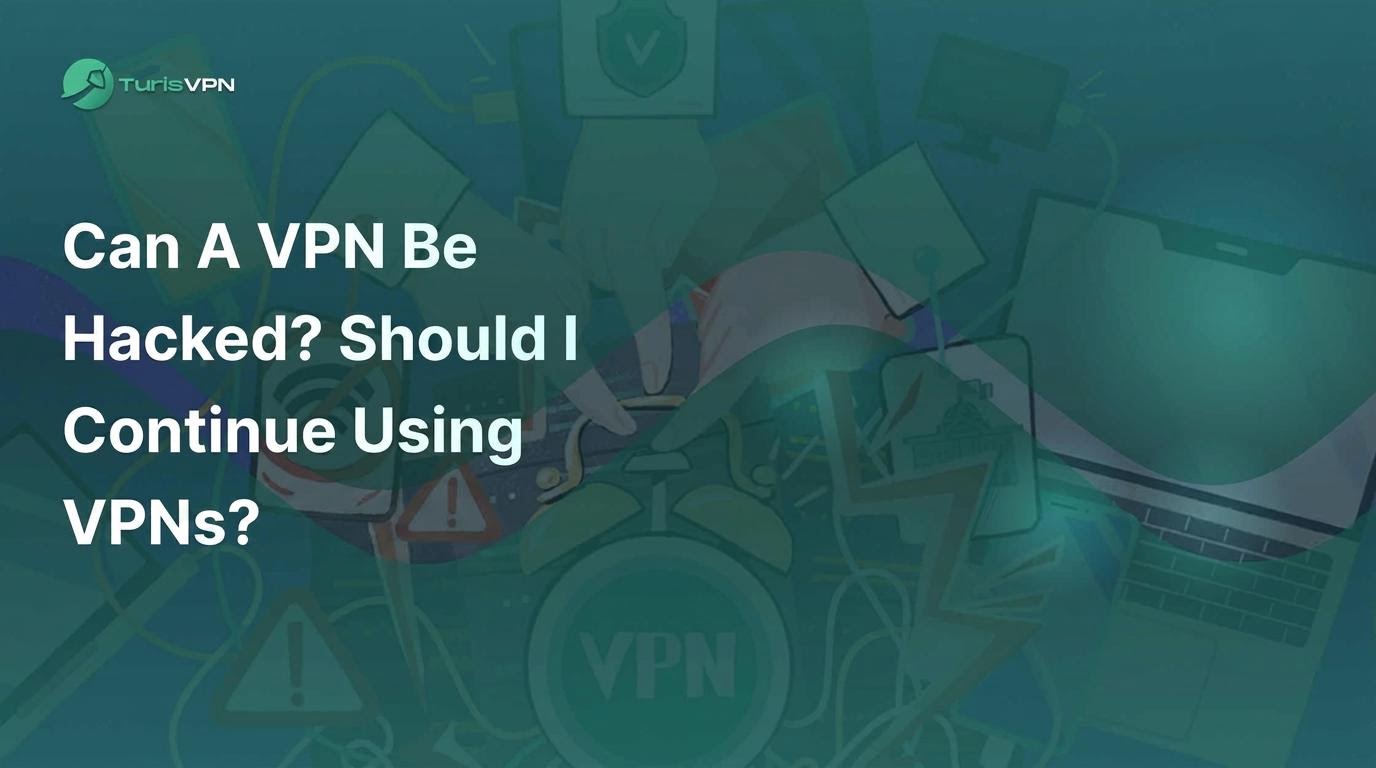 Can a VPN Be Hacked? Should I Continue Using VPNs? (2026)