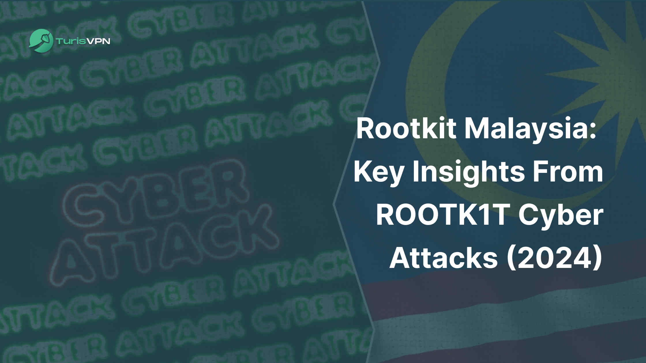 Rootkit Malaysia_ Key Insights From ROOTK1T Cyber Attacks (2024)