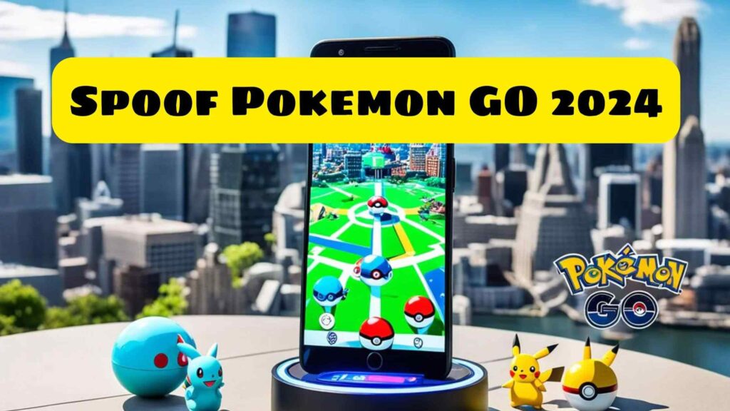 How To Spoof Pokemon GO On Android and iOS In 2024 [Updated]