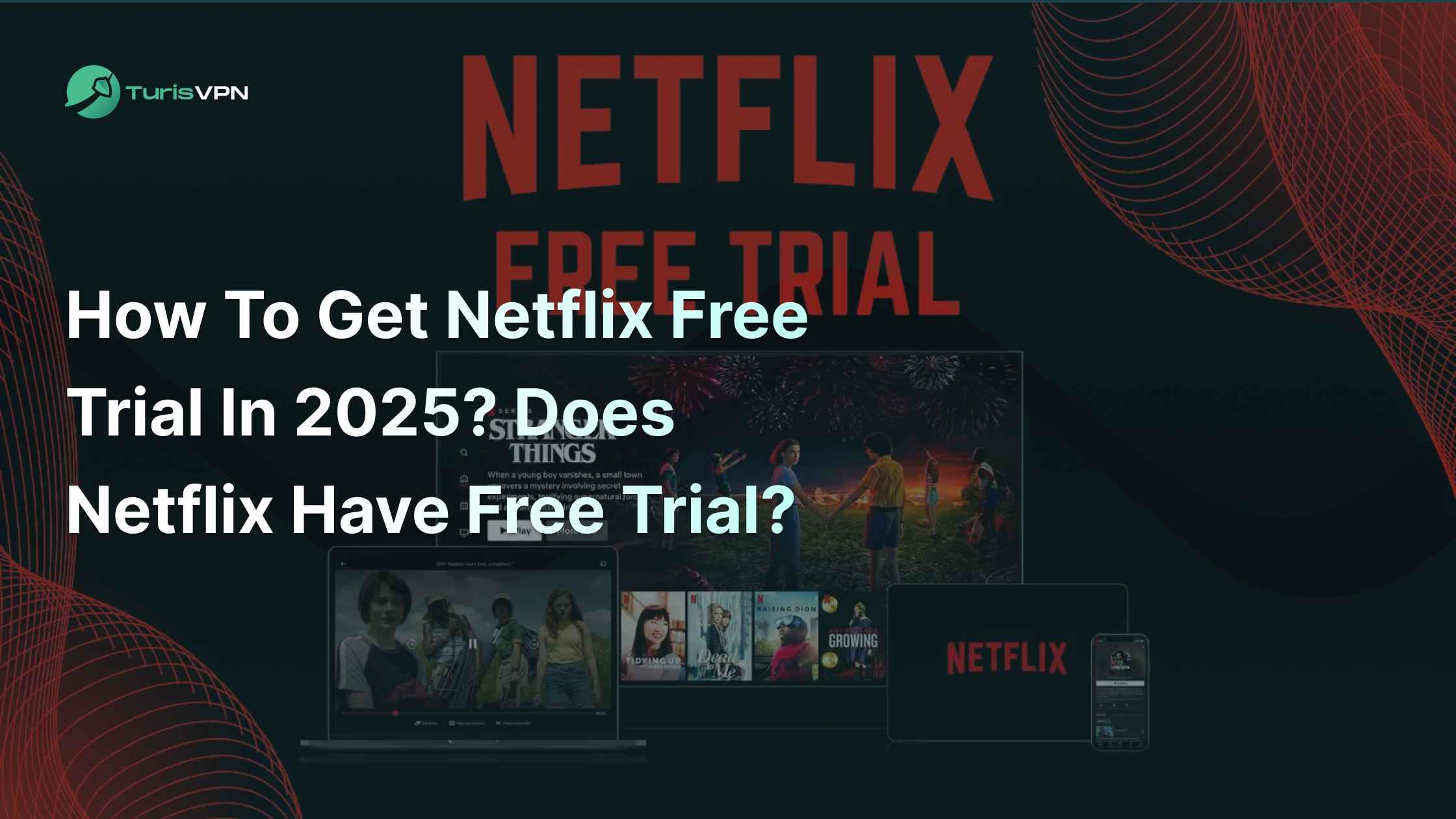 how to get netflix free trial 2025