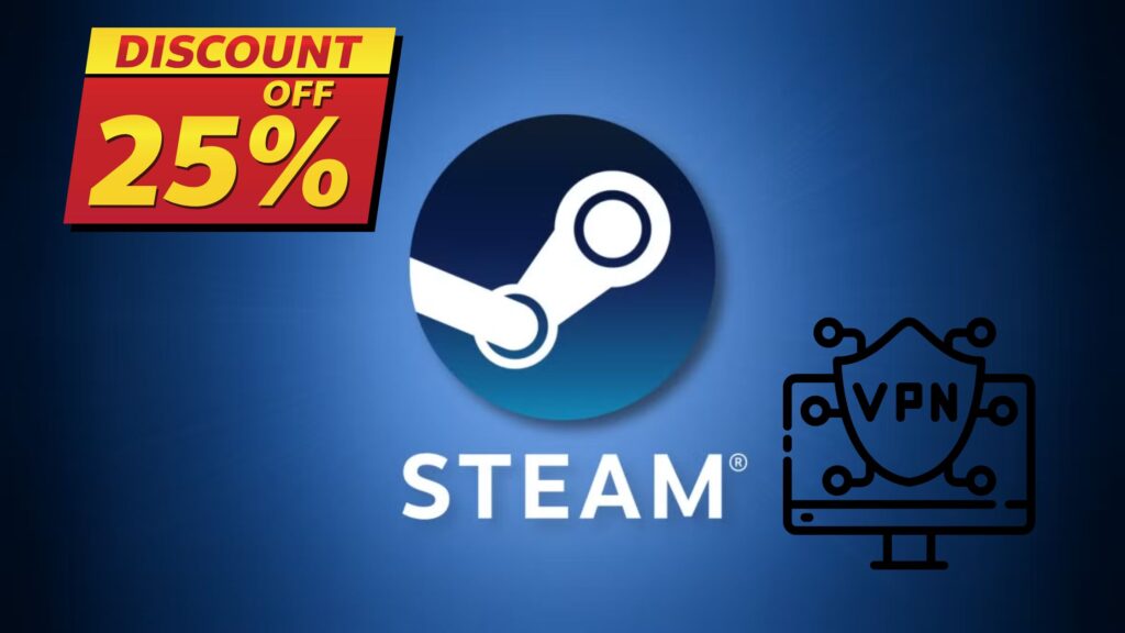 How To Get Steam Games Cheaper With VPN