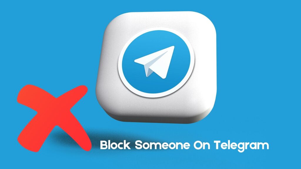 What Happens When You Block Someone On Telegram