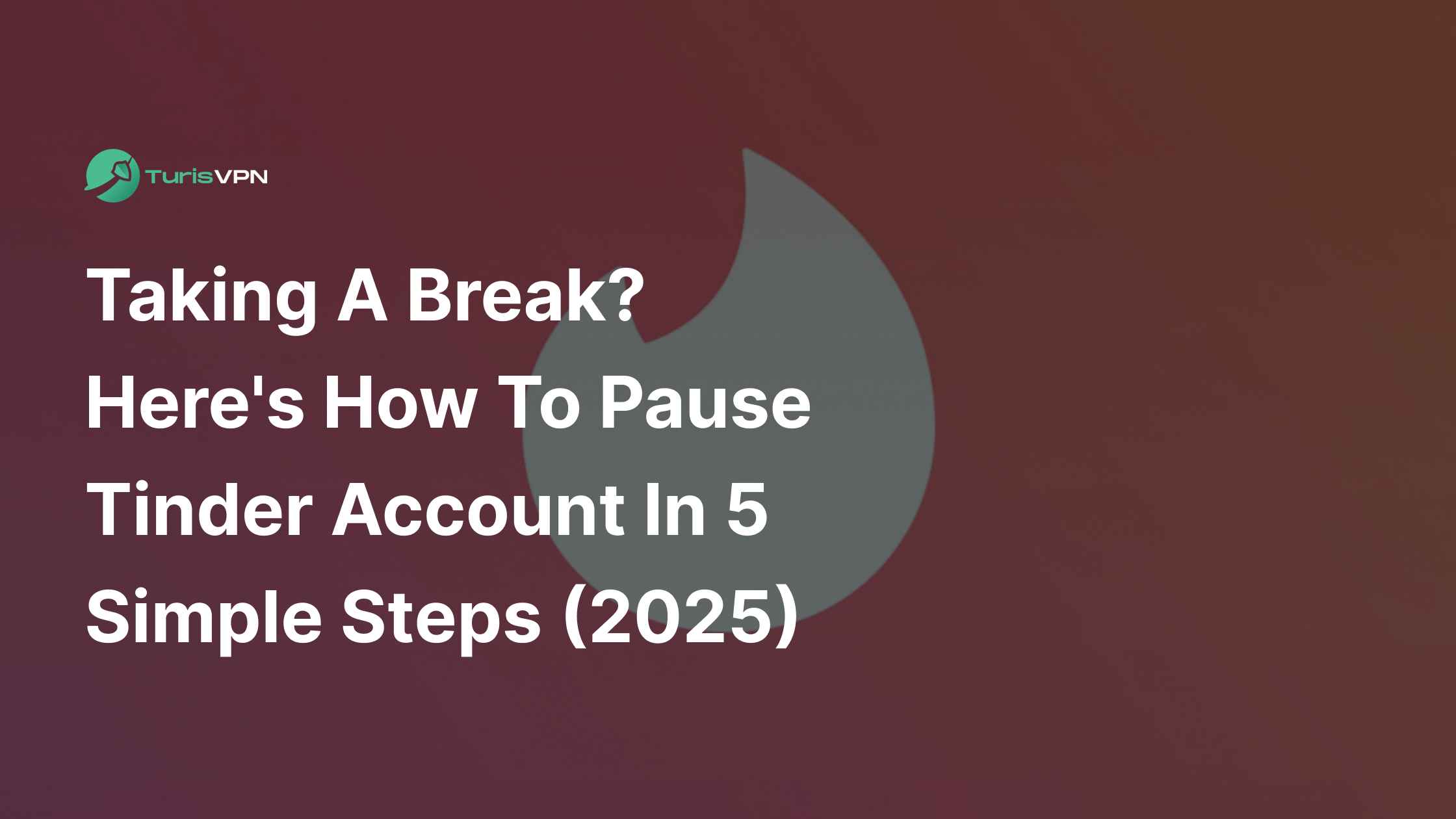 Taking A Break? Here's How To Pause Tinder Account in 5 Simple Steps (2025) thumbnail