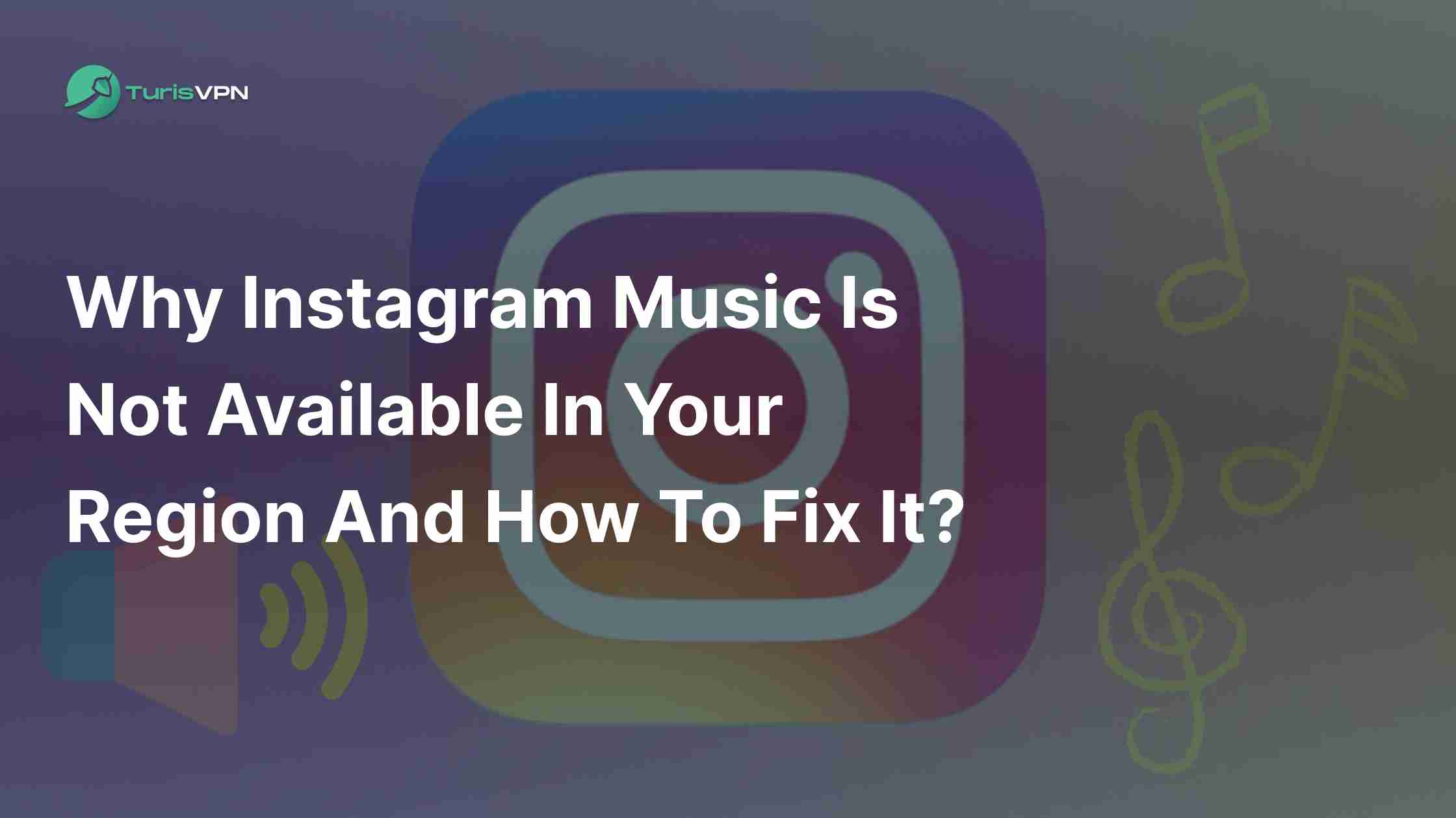 Why Instagram Music Is Not Available in Your Region and How to Fix It? thumbnail