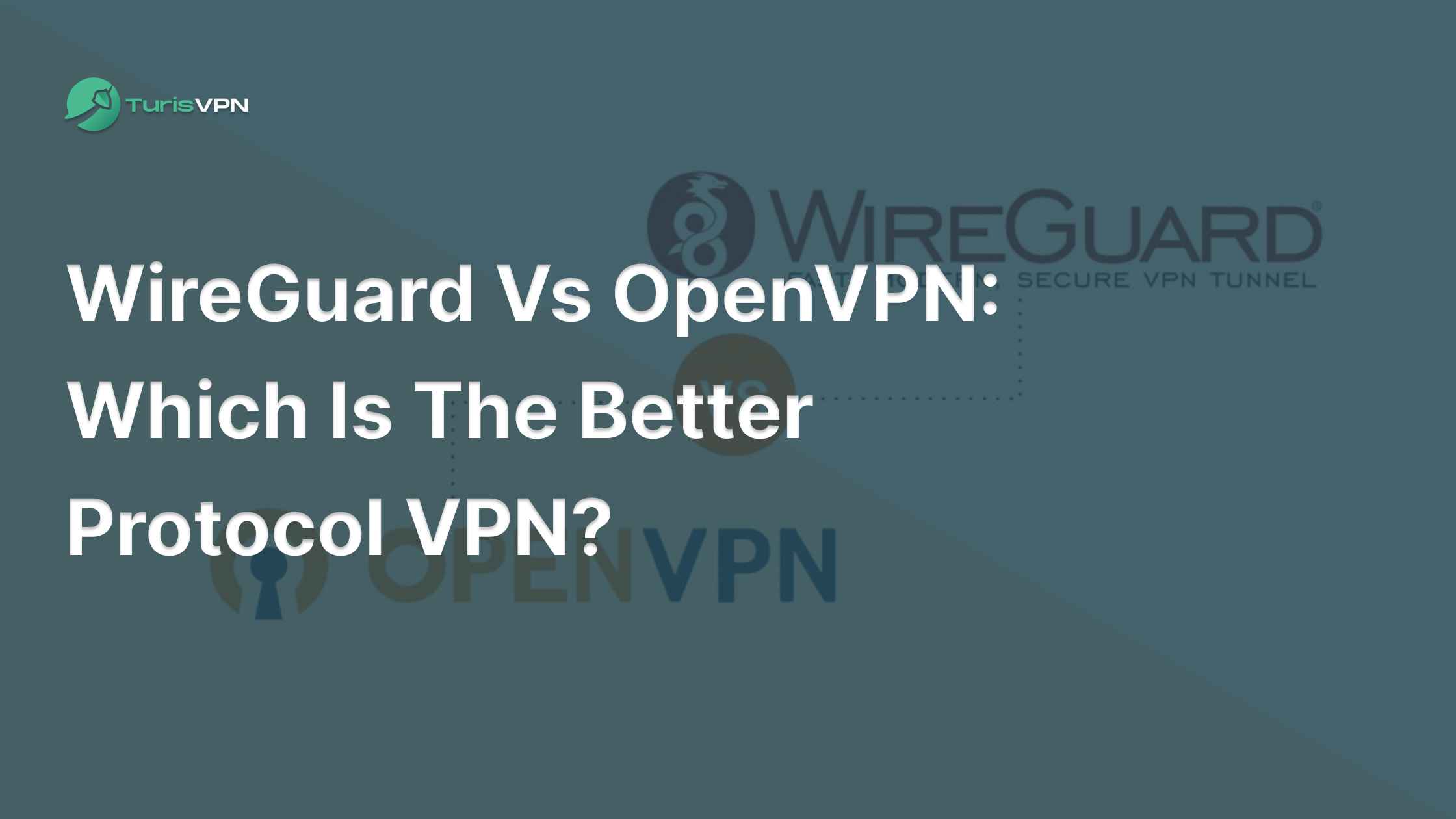 WireGuard vs OpenVPN: Which Is The Better Protocol VPN? thumbnail