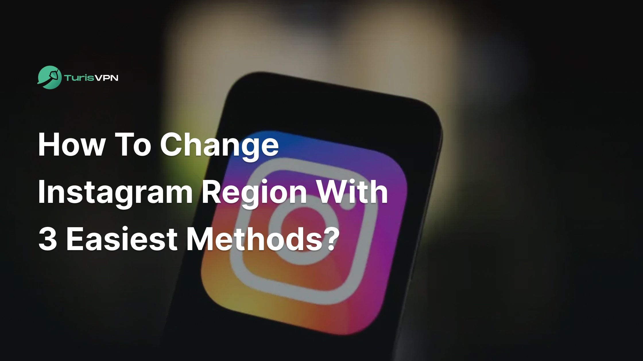How to Change Instagram Region with 3 Easiest Methods? thumbnail
