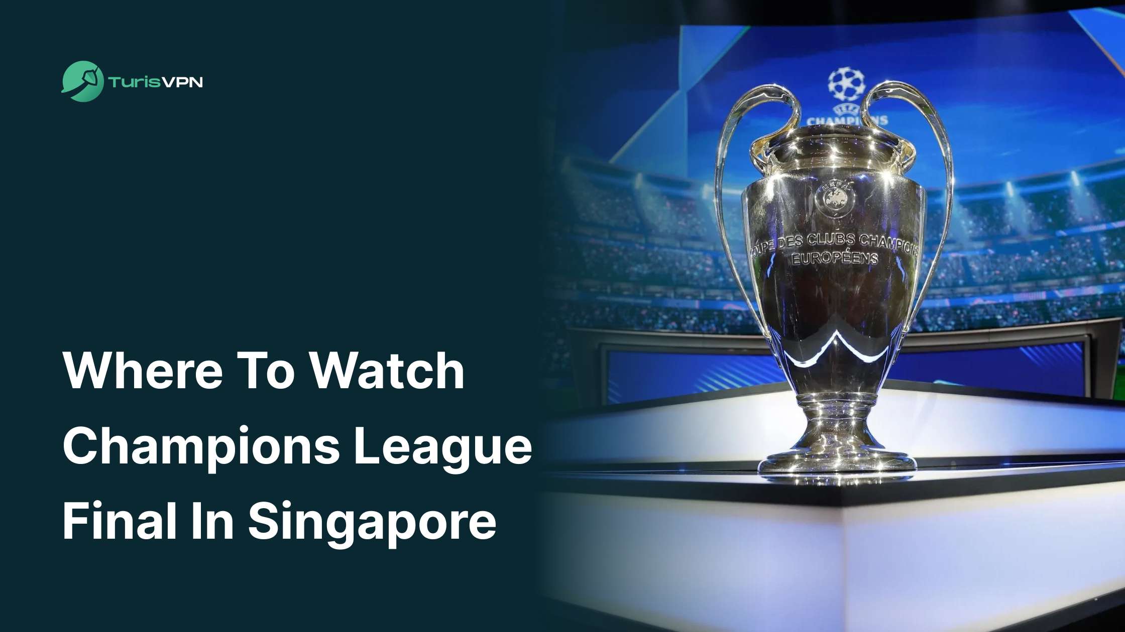 Where to Watch Champions League Final in Singapore (2025)