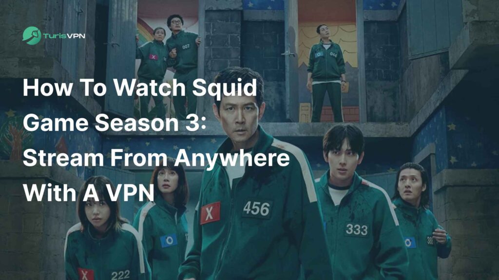 How to Watch Squid Game Season 3 Stream from Anywhere