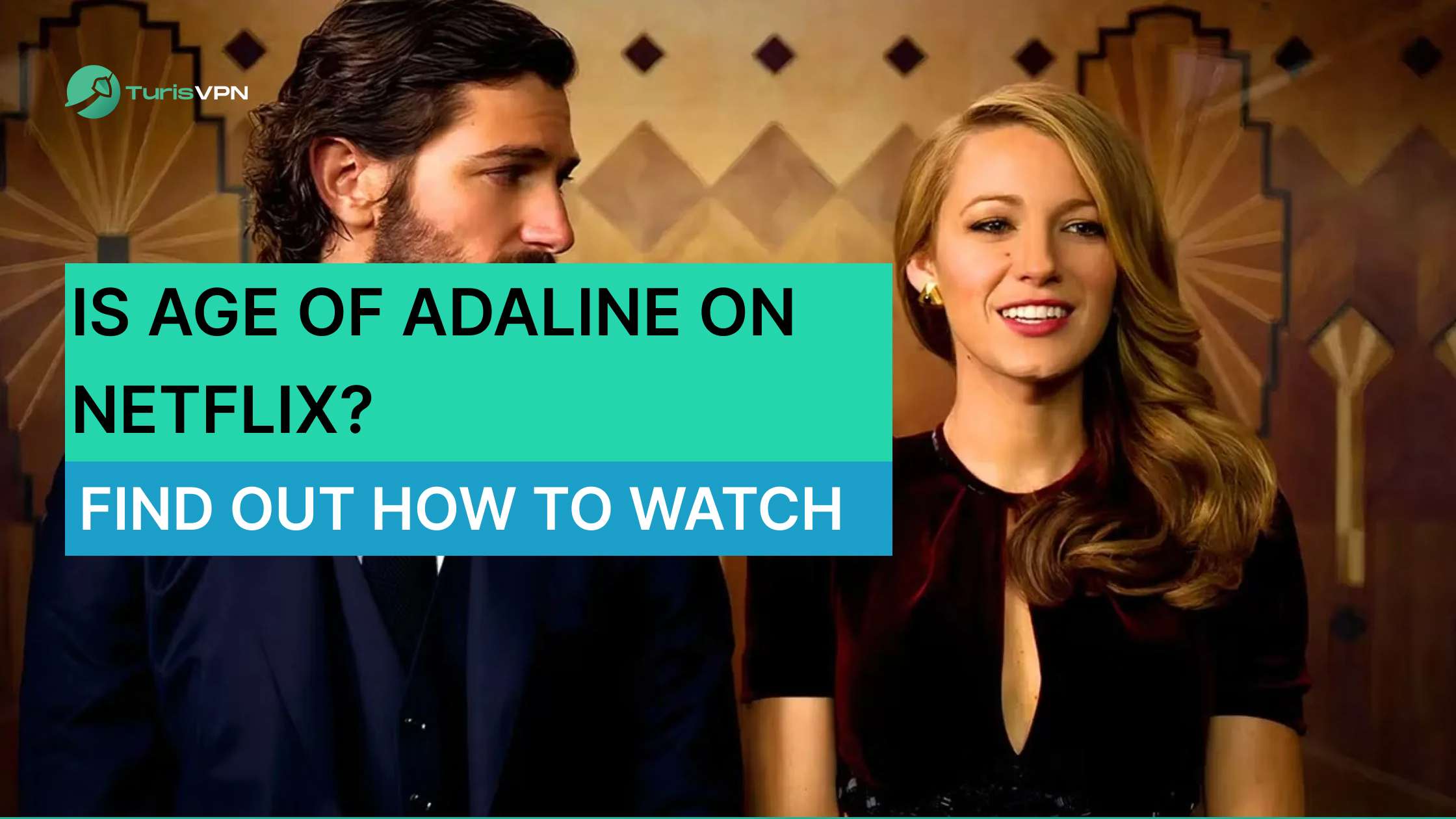 Is Age of Adaline on Netflix in 2025? Find Out How to Watch