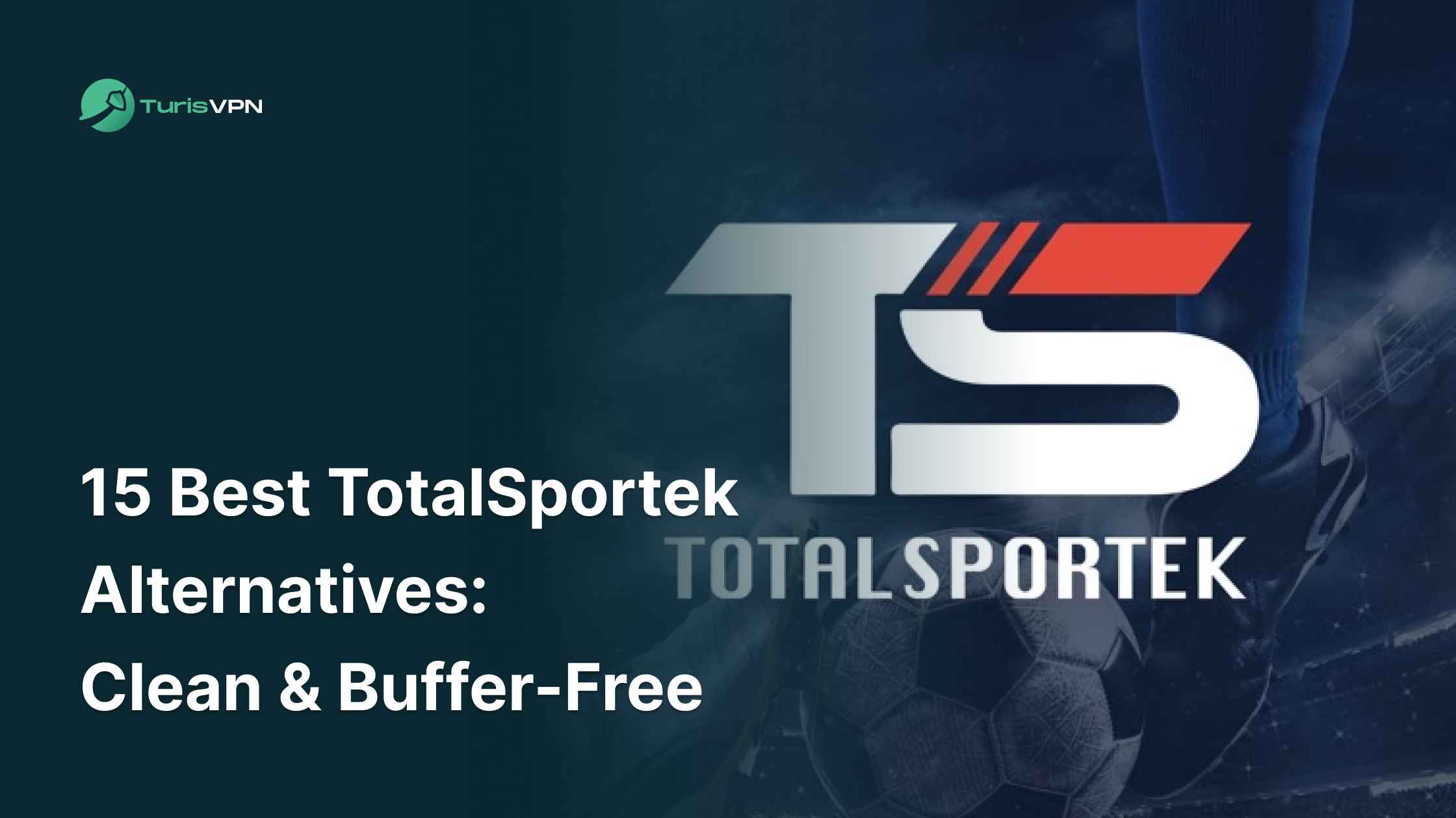 15 Best TotalSportek Alternatives in 2025: Clean & Buffer-Free