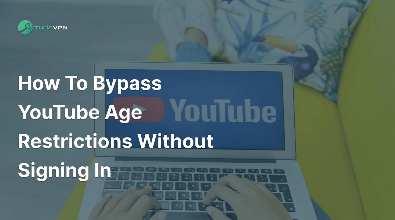 How to Bypass YouTube Age Restrictions Without Signing In (2026)