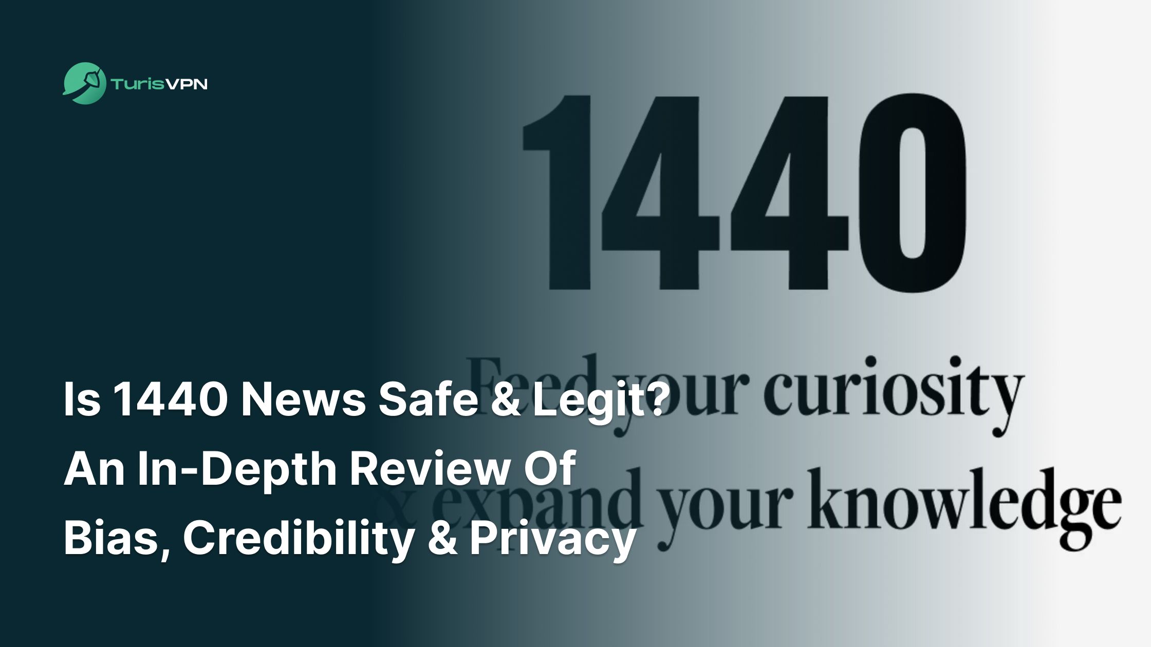 Is 1440 News Safe & Legit? An In-Depth Review of Bias, Credibility & Privacy