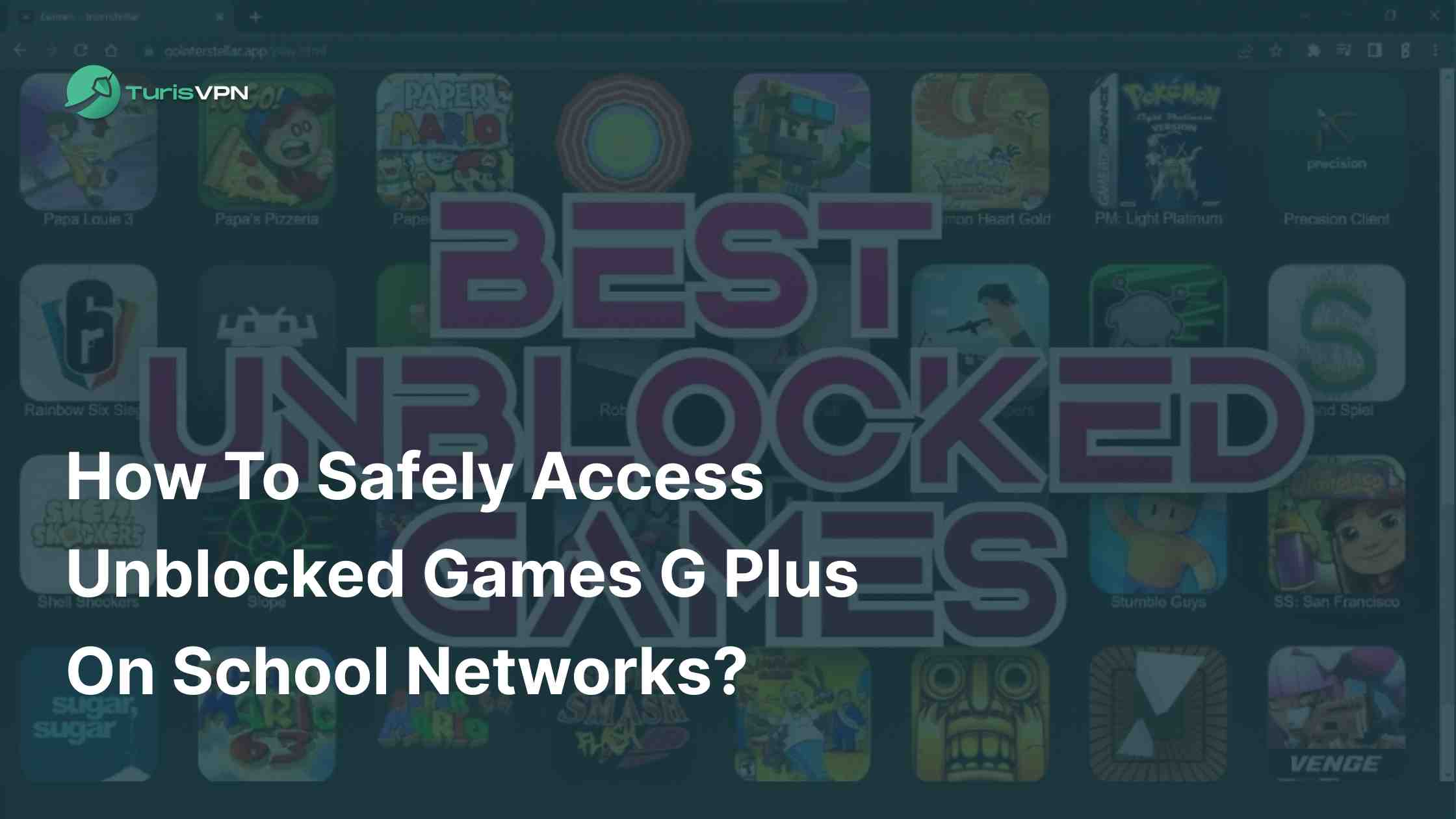 How to Safely Access Unblocked Games G Plus on School Networks?