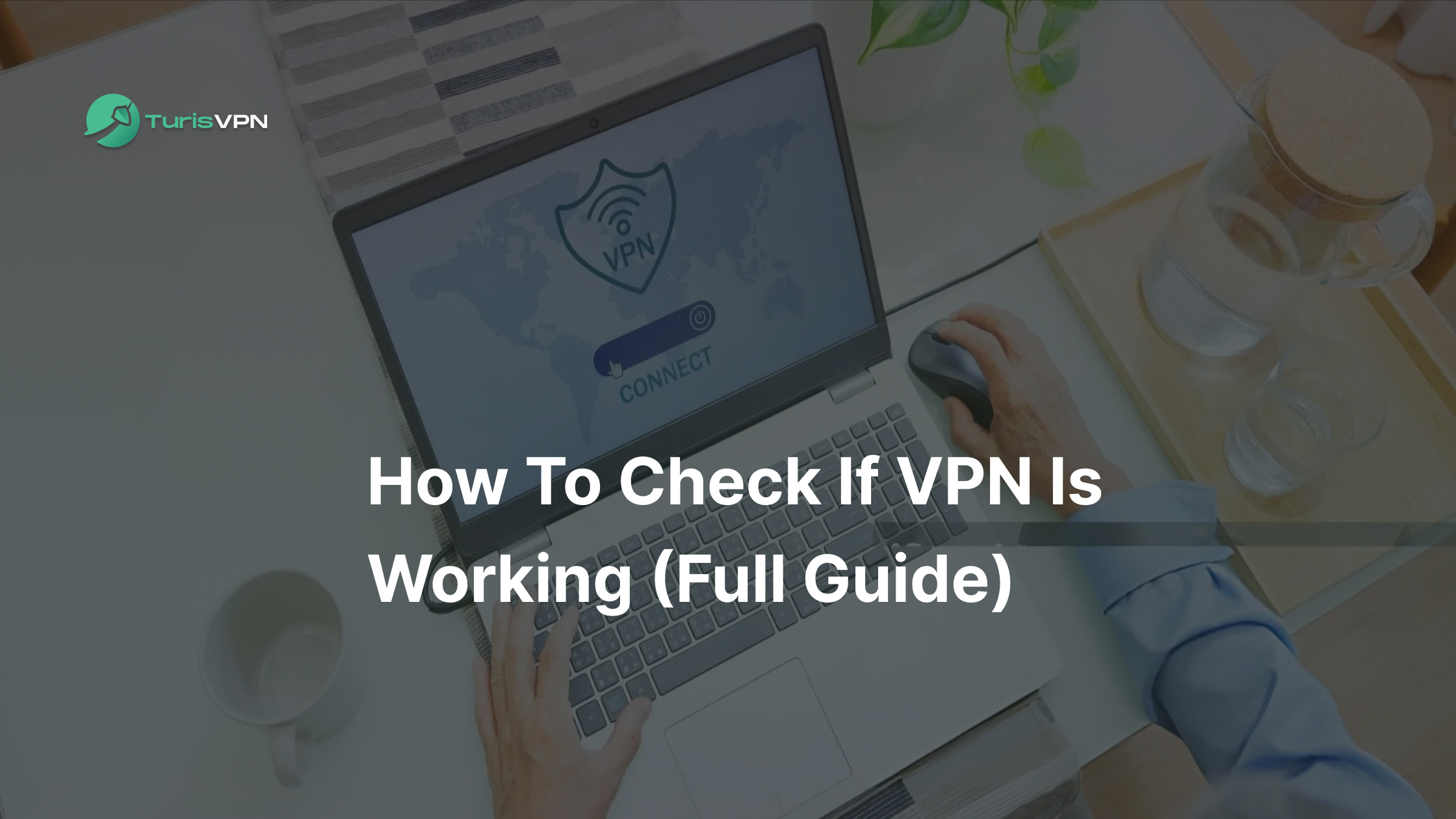 How to Check If VPN Is Working (Full Guide) thumbnail