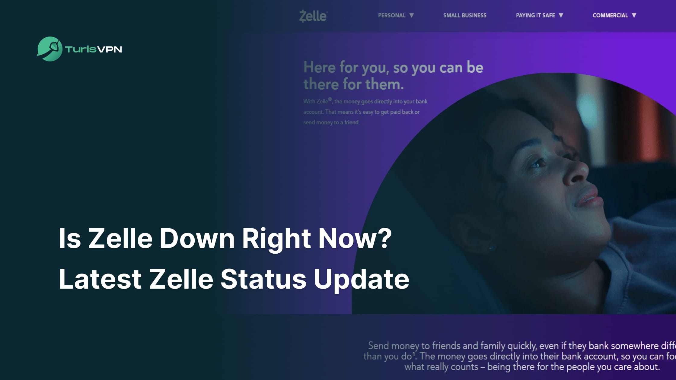 Is Zelle Down Right Now? Latest Zelle Status Update thumbnail