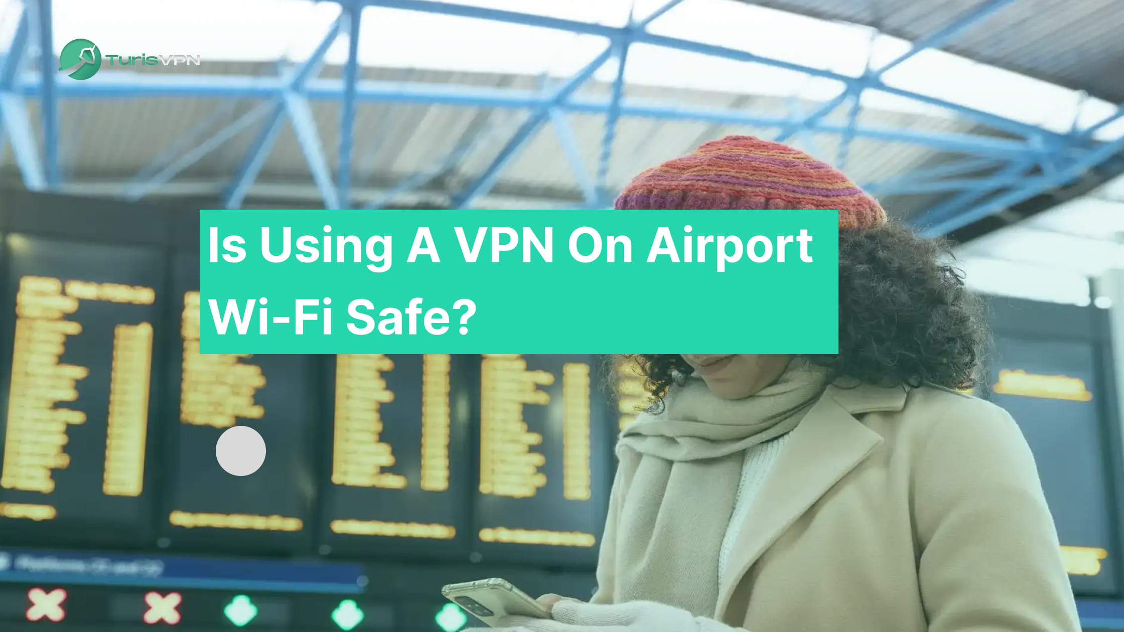 Is Using a VPN on Airport Wi-Fi Safe? Best Practices for Using a VPN thumbnail