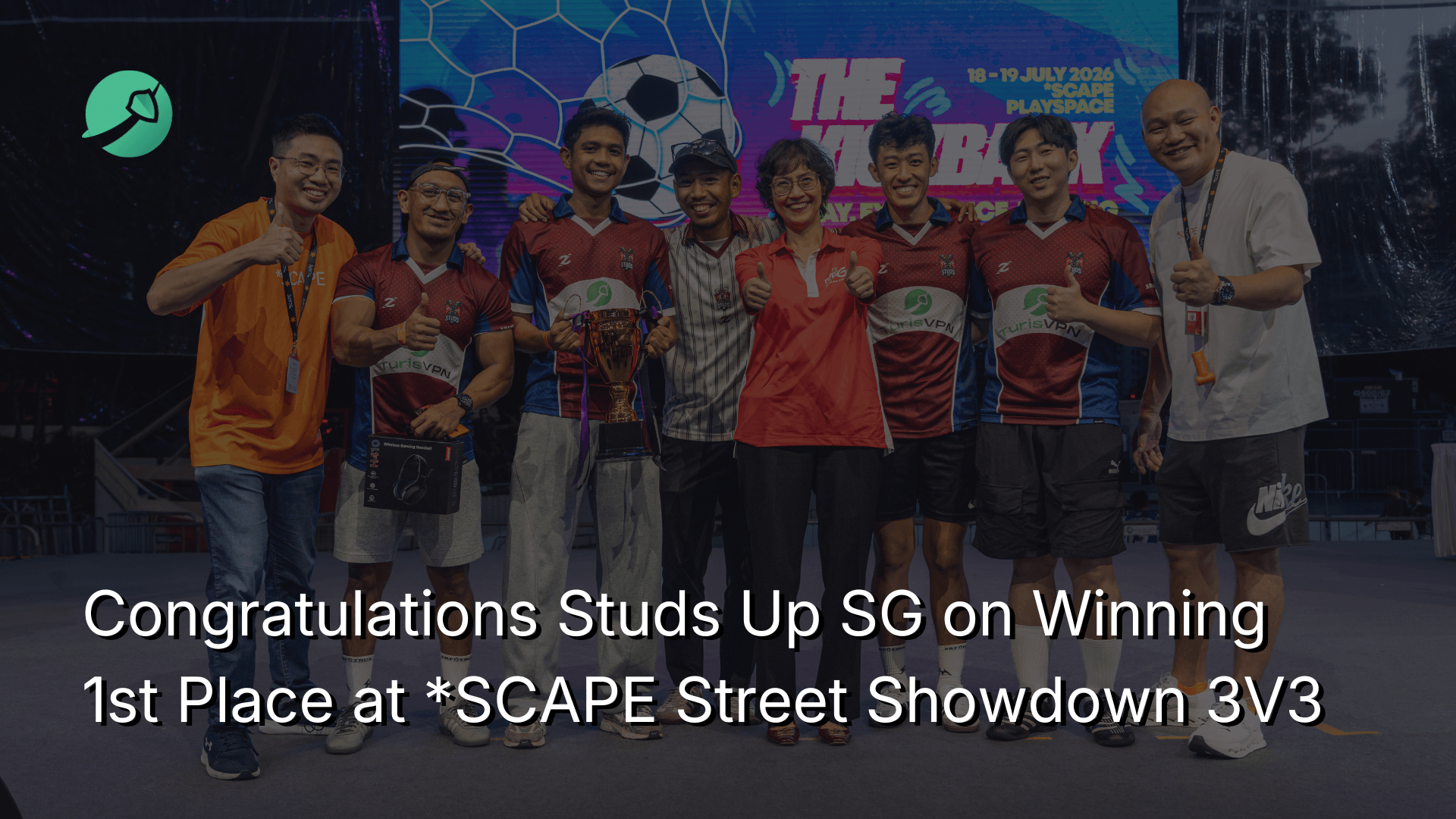 TurisVPN Congratulates Studsup.sg on Winning 1st Place at *SCAPE Street Showdown 3V3  thumbnail